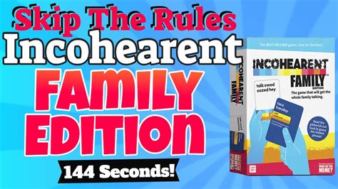 How To Play Incohearent Family Edition .
